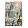 Originalupplaga från
1946, då hettar
det till.
Kometjakten
klubbad för det
svindlande priset
35 000 kr på Formstad Auktioner.