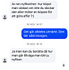 Slösa inte min tid med dumma frågor från anonyma konton.