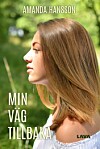 På bilden som Amanda valt som omslag till sin bok Min väg tillbaka är hon 15 år gammal och helt ovetande om allt det svåra som väntar henne.