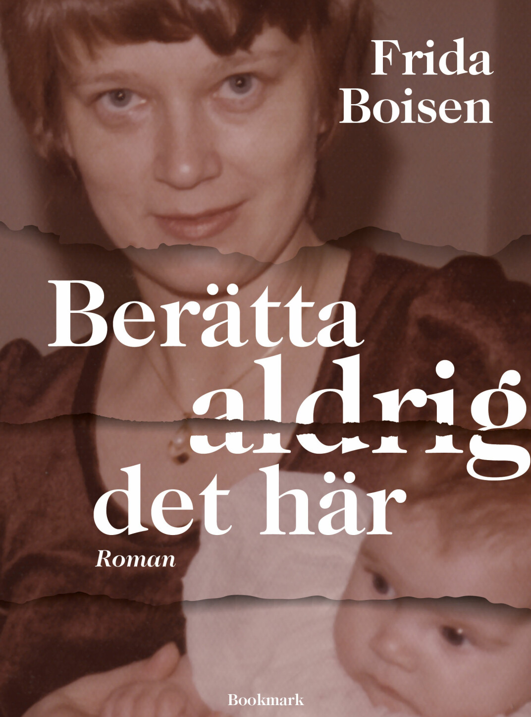 Omslaget till Frida Boisens bok Berätta aldrig det här. Omslaget till Frida Boisens bok Berätta aldrig det här.