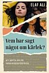 – Nu, är jag är ute på andra sidan, så känner jag att det är min plikt. Om inte jag, som är journalist, skriver en sådan bok, vem ska då orka skriva den? säger Elaf Ali om sin självbiografiska bok.