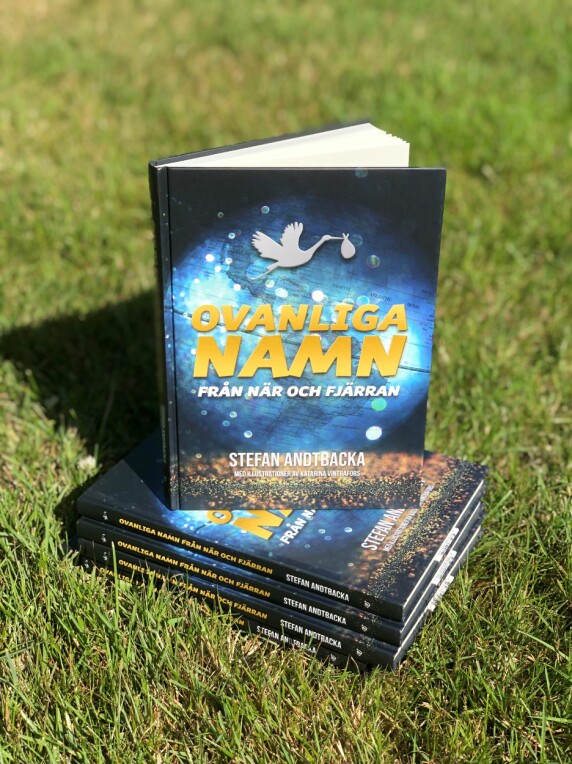 Boken Ovanliga namn – från när och fjärran som tog fem år att sammanställa för Stefan Andtbacka. Boken Ovanliga namn – från när och fjärran som tog fem år att sammanställa för Stefan Andtbacka.