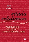 I David Waskuris nya bok får vi konkreta tips på hur man kan få en bra relation.