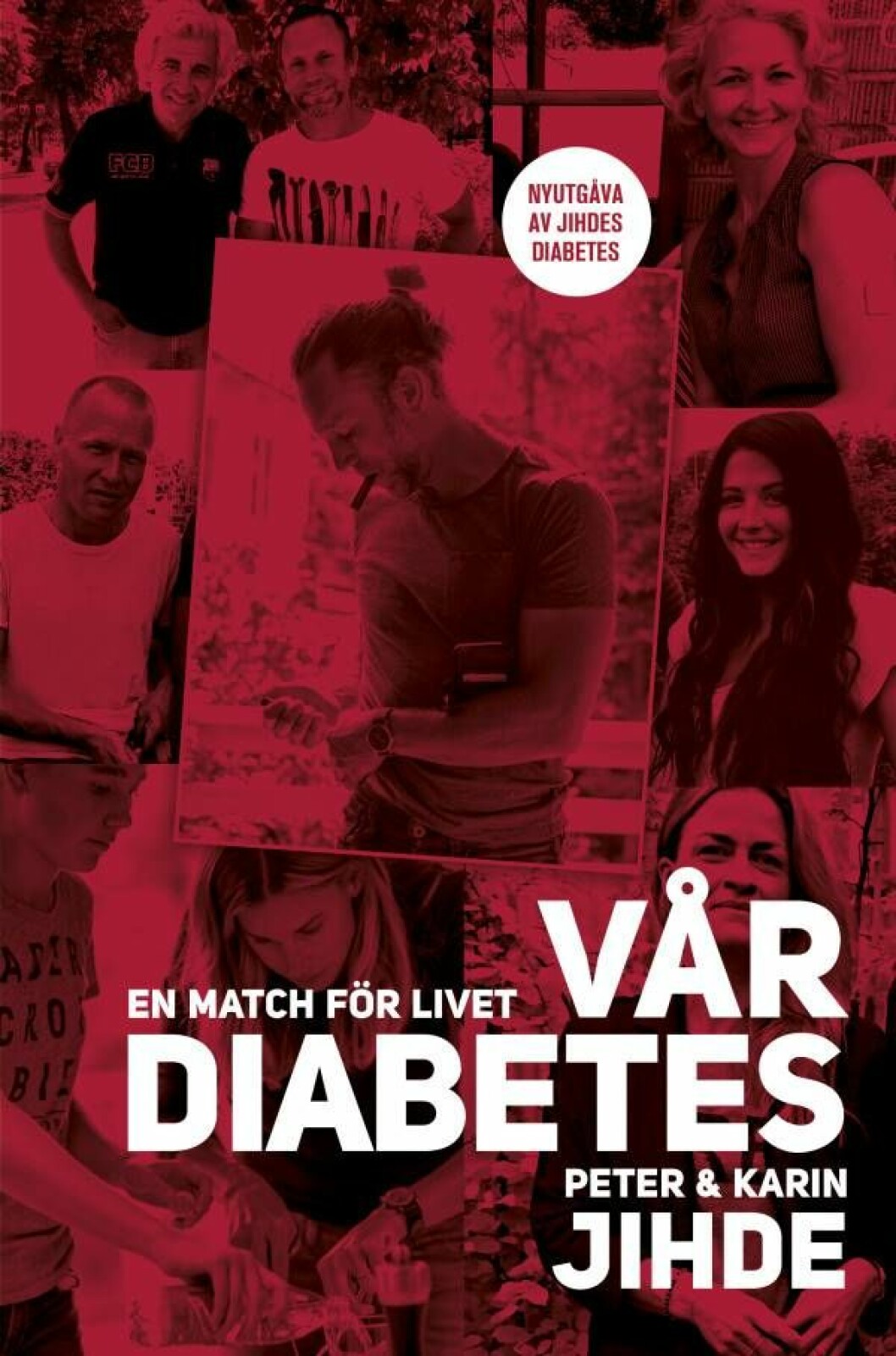 Den nya omarbetade upplagan av Jihdes diabetes heter nu Vår diabetes. Kan köpas bl a hos <a href="https://apprl.com/al/4OFT/">Adlibris</a> och <a href="https://track.adtraction.com/t/t?a=1064669490&as=1219652711&t=2&tk=1&url=https://www.bokus.com/bok/9789188659262/var-diabetes-en-match-for-livet/">Bokus</a>. Omslag från Volantes förlag. Bokomslag Vår diabetes Volantes förlag