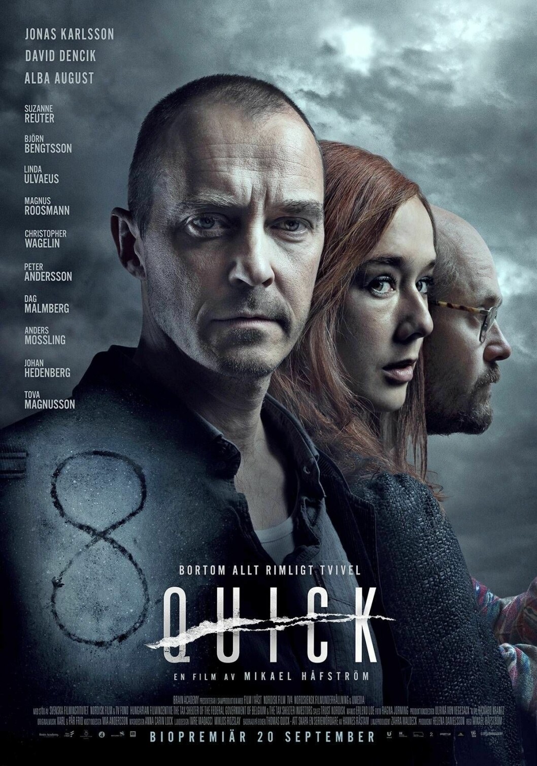 Jonas Karlsson, Alba August och David Dencik spelar med i filmen Quick som har premiär den 20 september. Affisch till filmen Quick