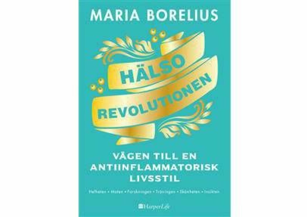 Maria Borelius bok <em>Hälsorevolutionen – vägen till en antiinflammatorisk livsstil</em>. <a href="https://apprl.com/pd/4dXq/" target="_blank" rel="noopener">Läs mer och köp här.</a> Maria Borelius bok Hälsorevolutionen