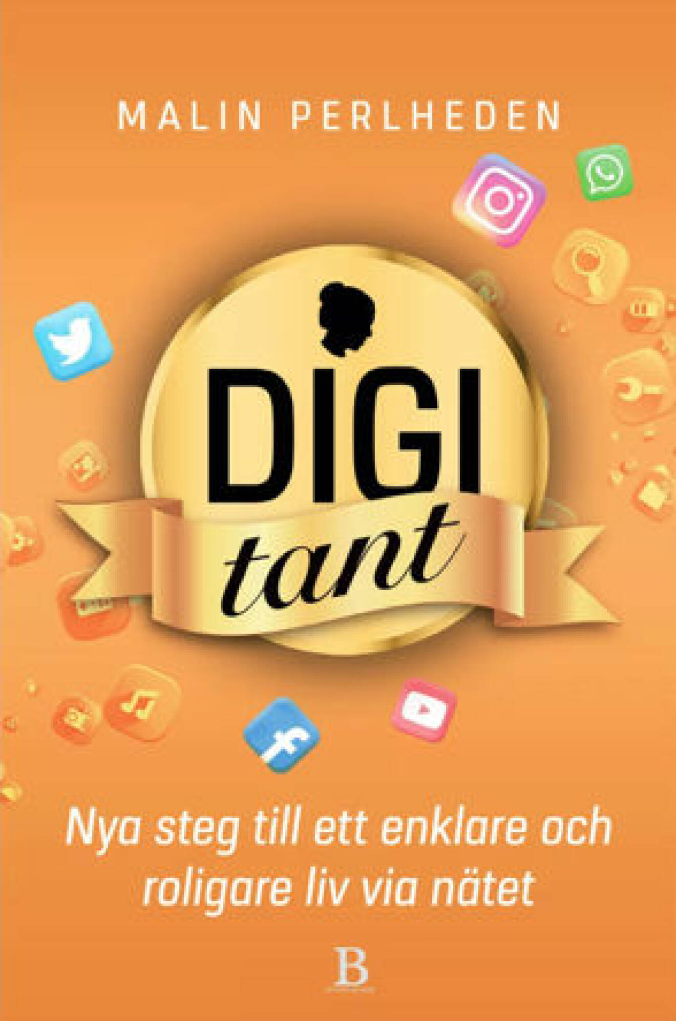 Omslaget till Malin Perlhedens bok Digitant – Nya steg till ett enklare och roligare liv via nätet.