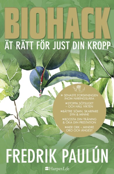 Omslaget till Fredrik Paulúns bok Biohack – ät rätt för just din kropp.