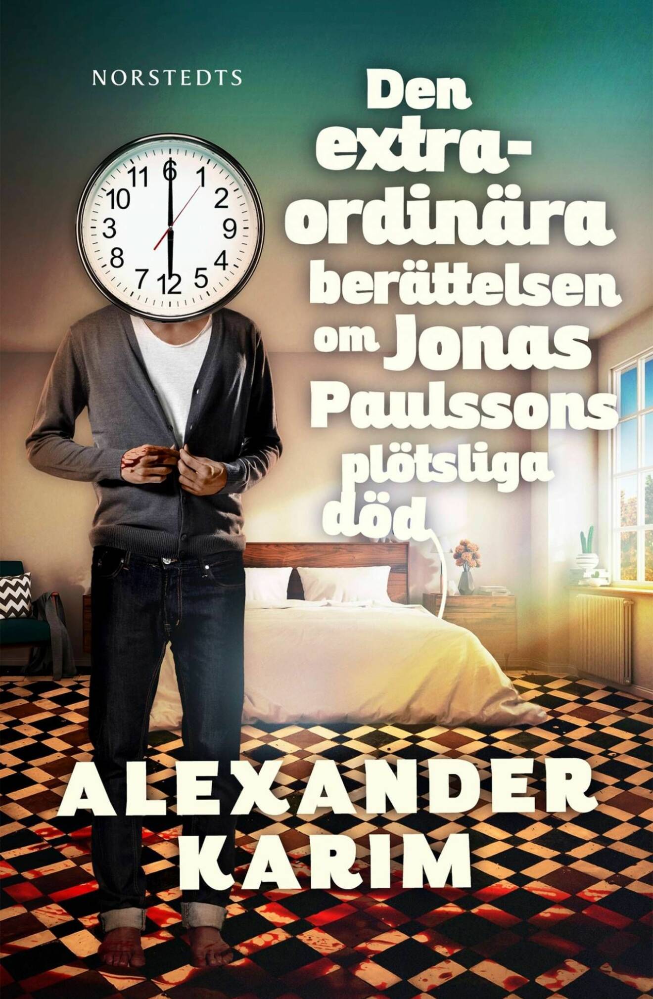 Bokomslag på Alexander Karims underhållningsroma Den extraordinära berättelsen om Jonas Paulssons plötsliga död.