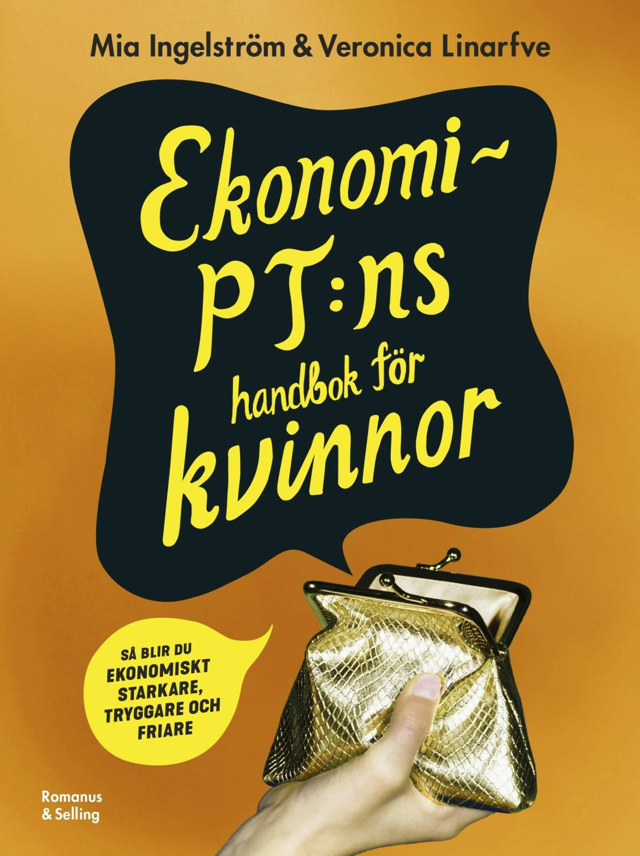 Mia Ingeströms och Veronica Linarfves bok Ekonomi-PT:ns handbok för kvinnor.