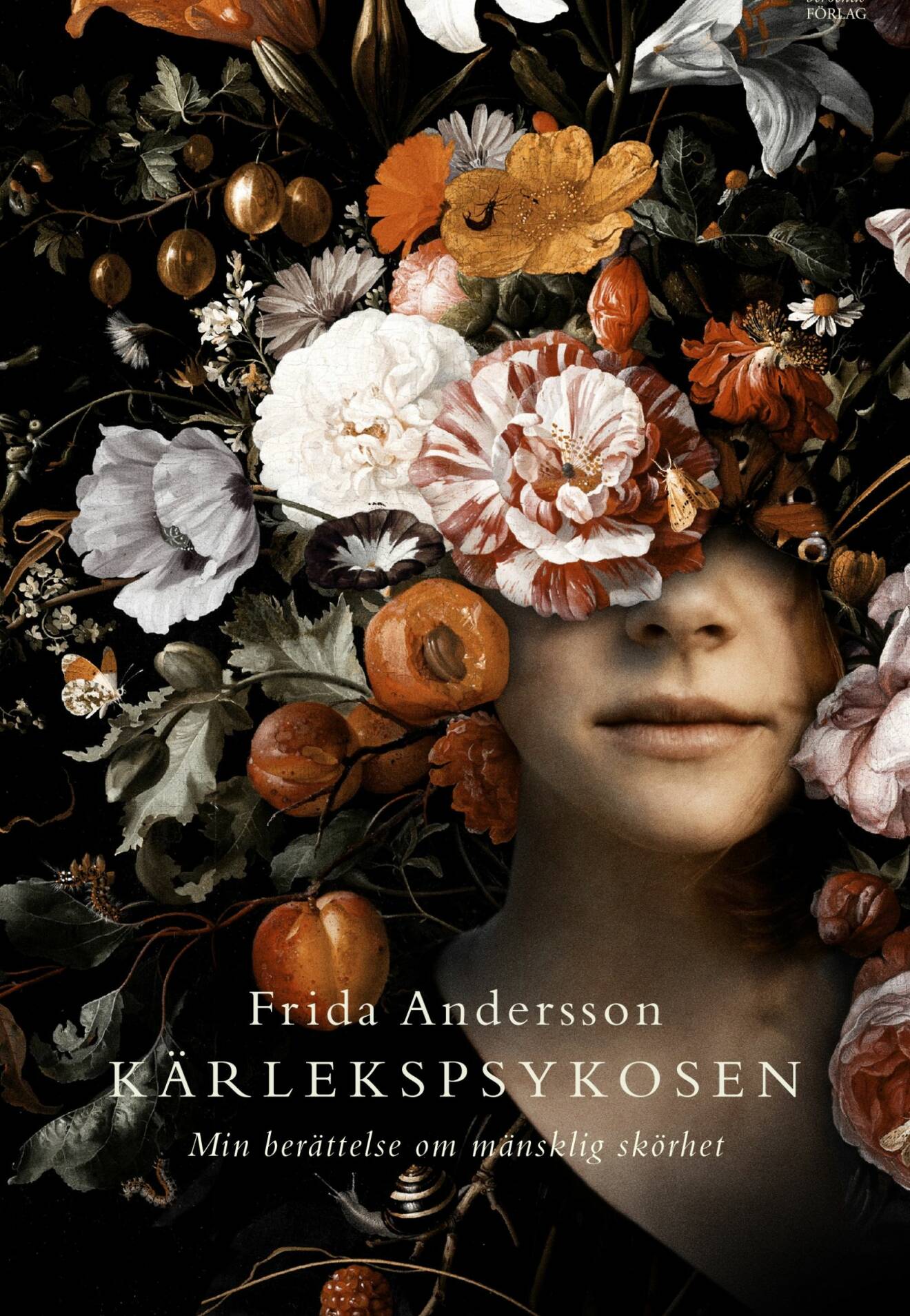Frida Andersson fick en psykos och har skrivit boken Kärlekspsykosen om sina upplevelser.