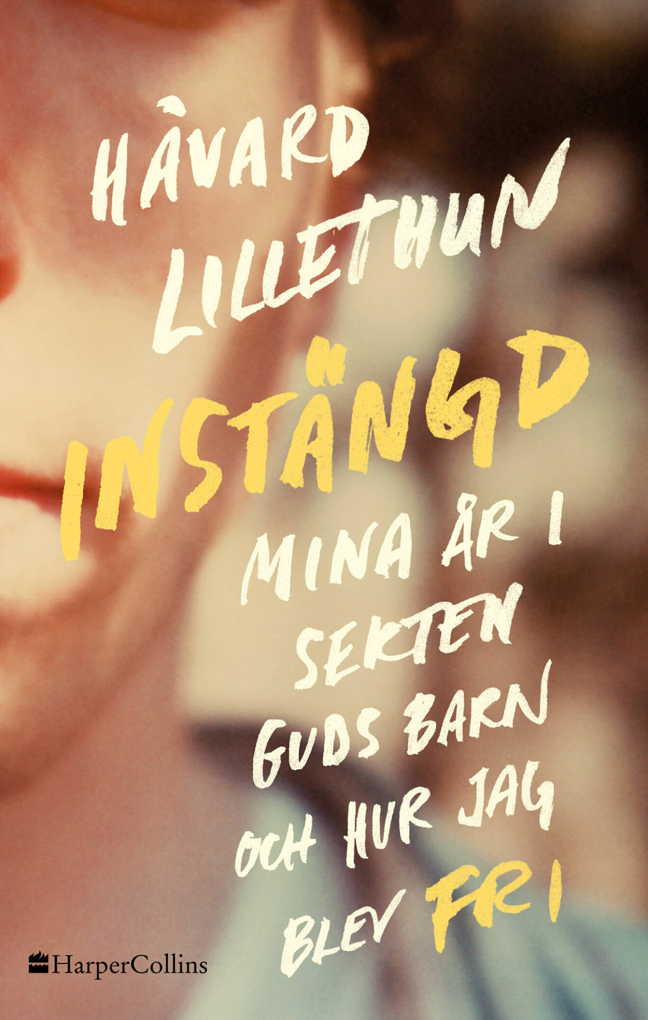 Omslaget till Håvard Lillethuns bok Instängd, som handlar om hans liv i sekten Children of God.