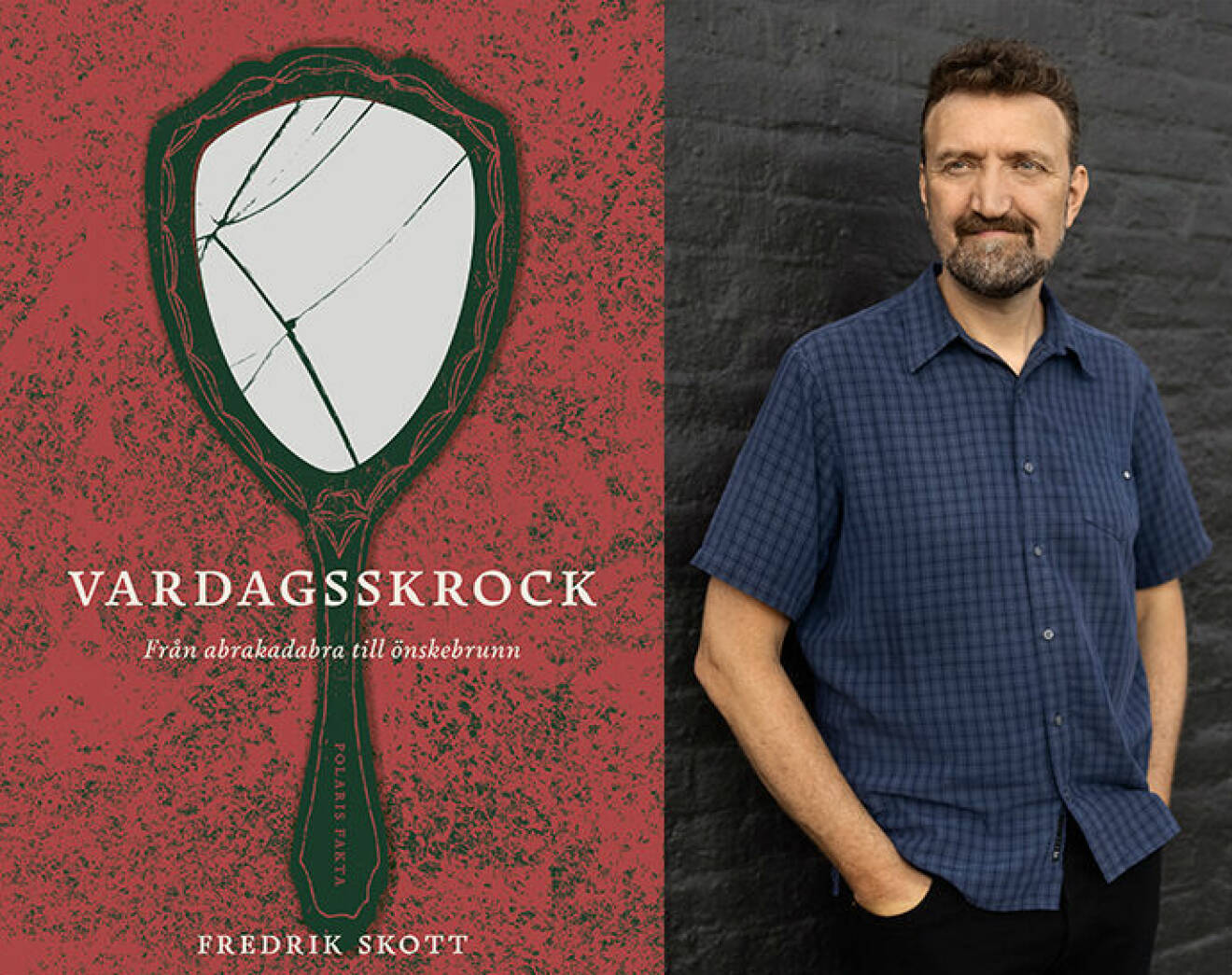 Fredrik Skott har skrivit boken Vardagsskrock från abrakadabra till önskebrunn. På omslaget syns en krossad spegel.