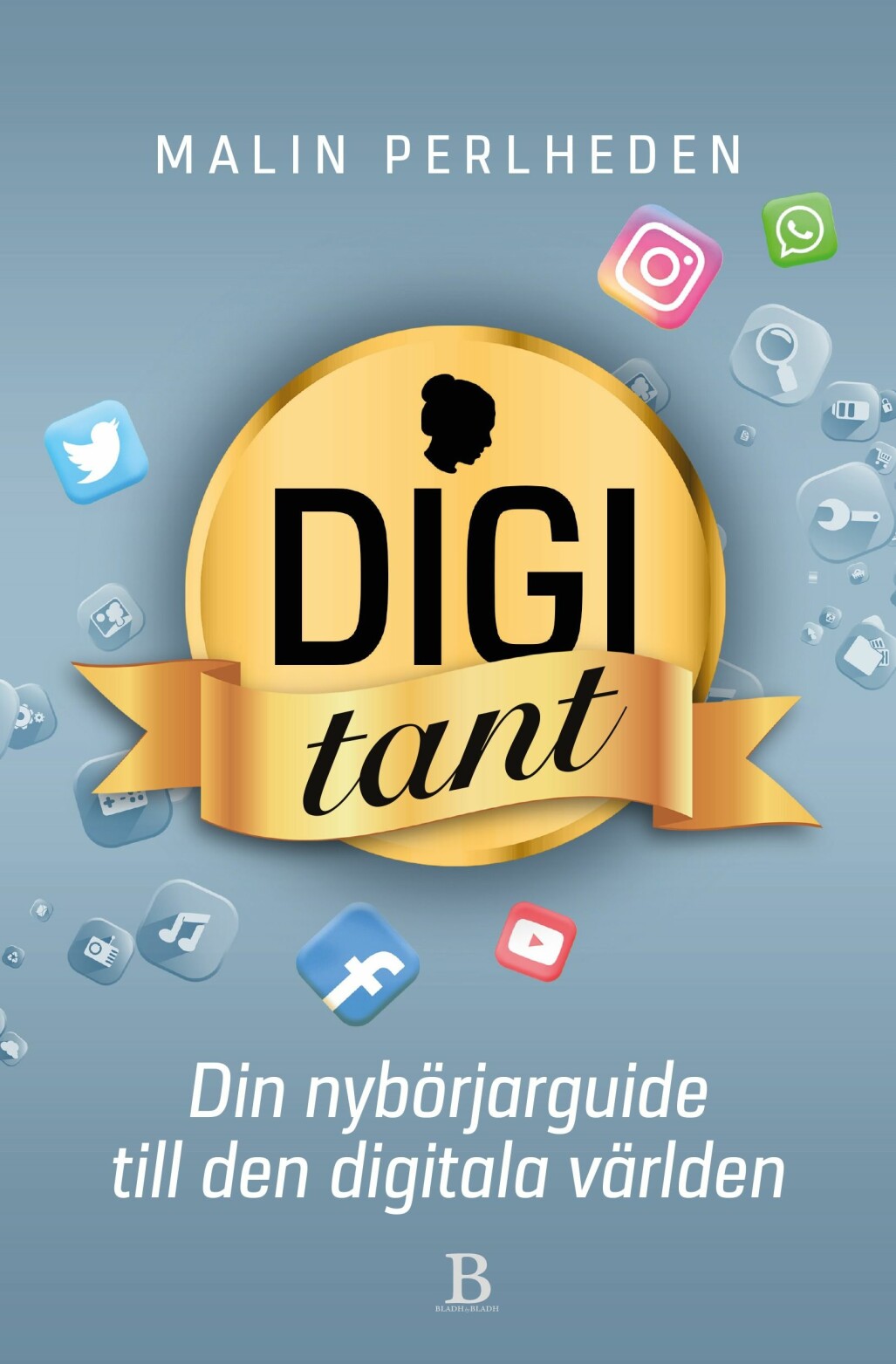 Omslag till Malin Perlhedens bok Digitant: din nybörjarguide till den digitala världen.