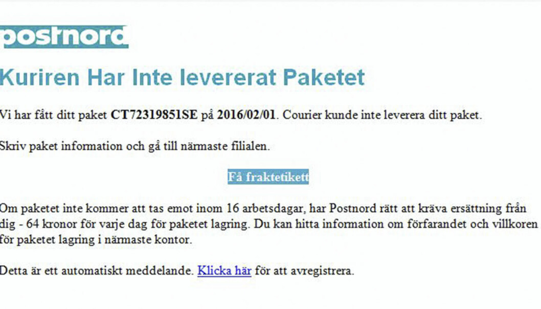 Skärmdump av bluff e-post som Post Nord varnar för. Ännu en gång har det skickats ut bluffmejl som ser ut att komma från Postnord. Men Postnord skickar aldrig e-post om leveranser på detta sätt, skriver bolaget i ett pressmeddelande.I det falska mejlet står det att ett paket inte kunnat levereras. För att kunna hämta det måste mottagaren klicka på en länk. Mejlet varnar dessutom för att om paketet inte hämtas tas en avgift ut.
